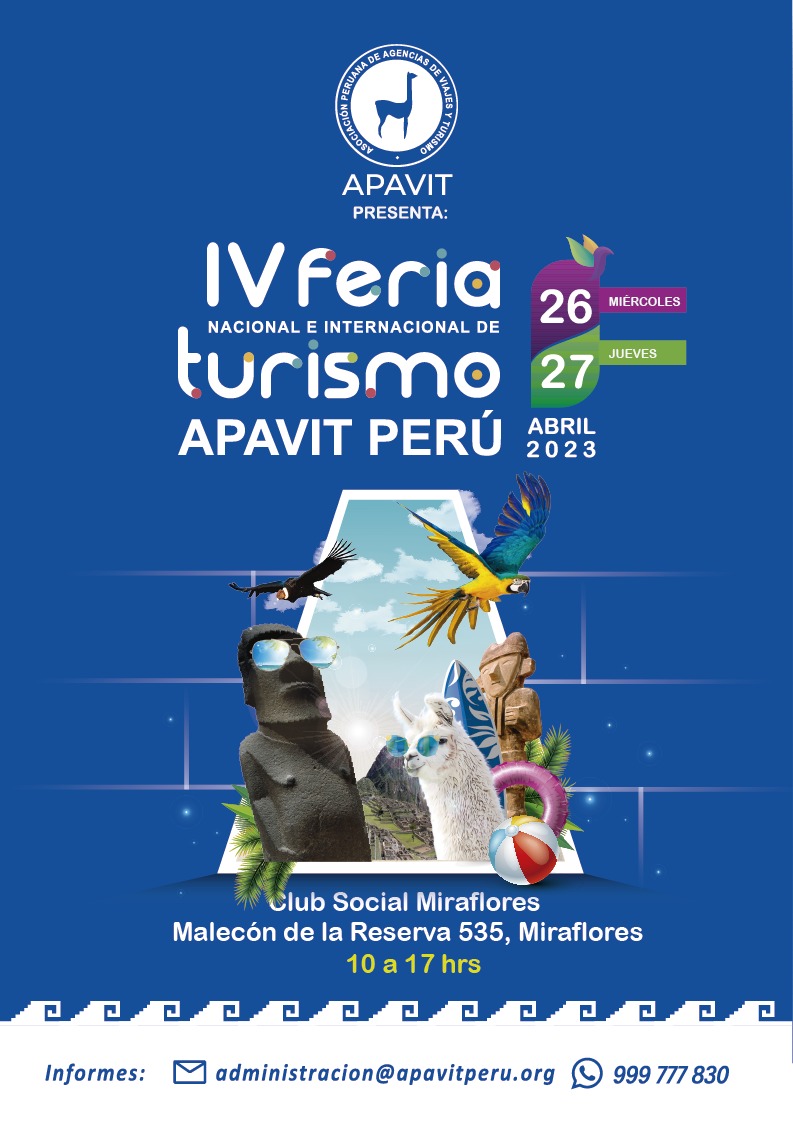 Perú Iv Feria Nacional E Internacional De Turismo Apavit 2023